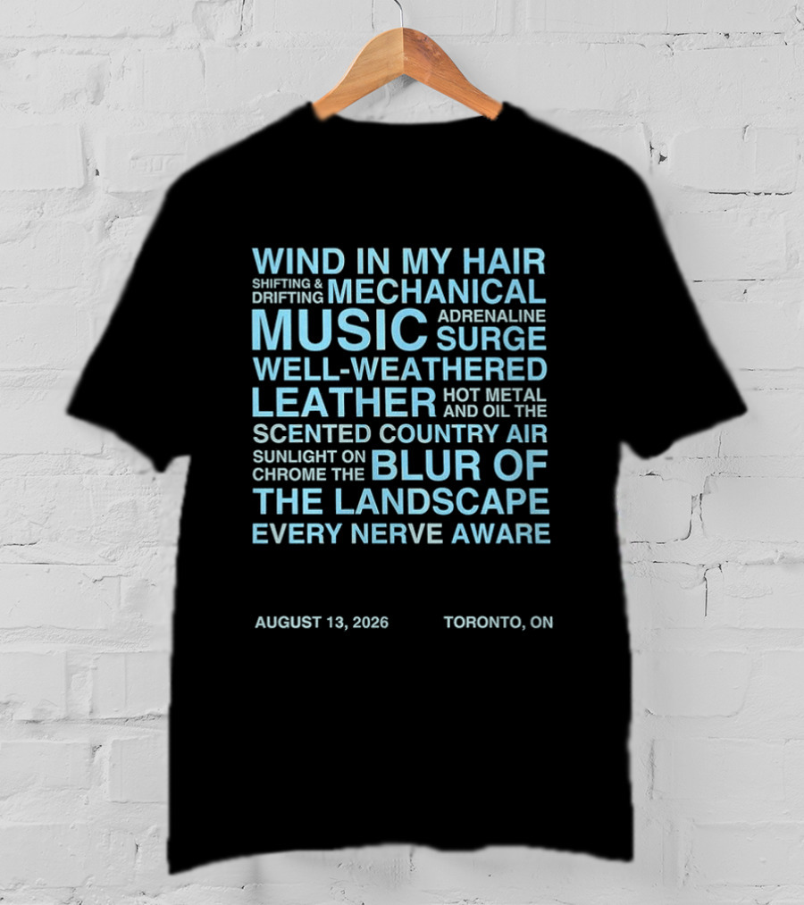 Wind In My Hair Mechanical Music Adrenaline Surge Toronto August 2026 T-Shirt
