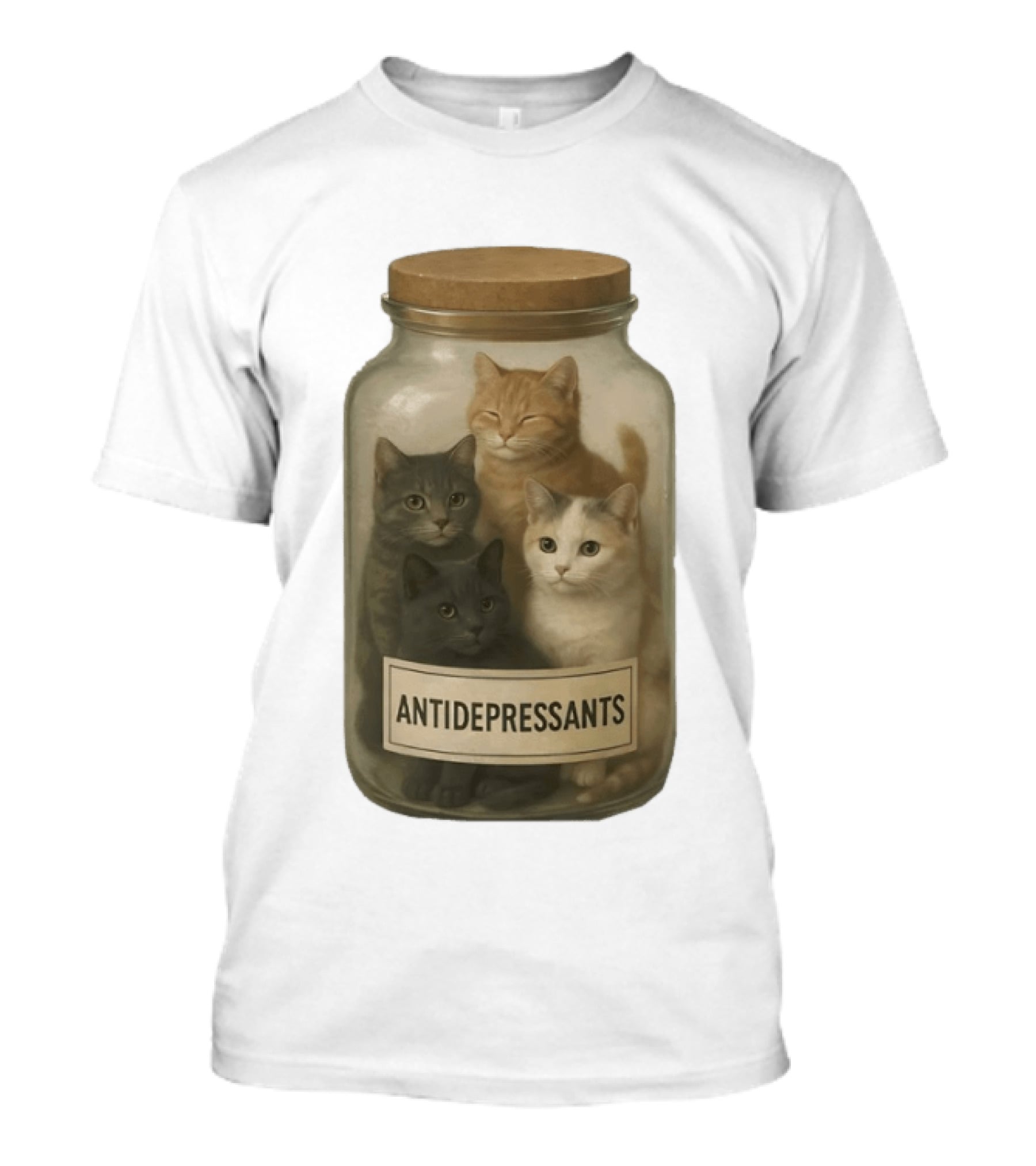 Antidepressants Cats Can In A Jar T-Shirt