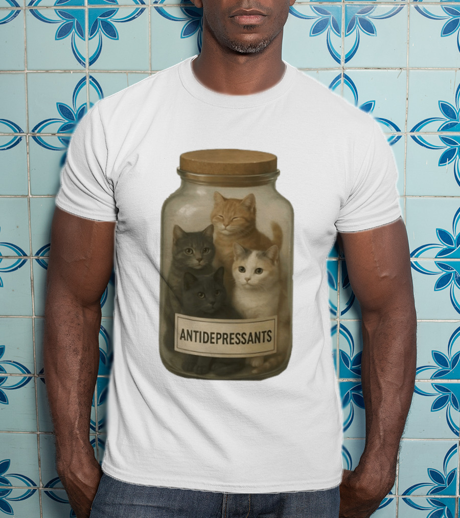 Antidepressants Cats Can In A Jar T-Shirt