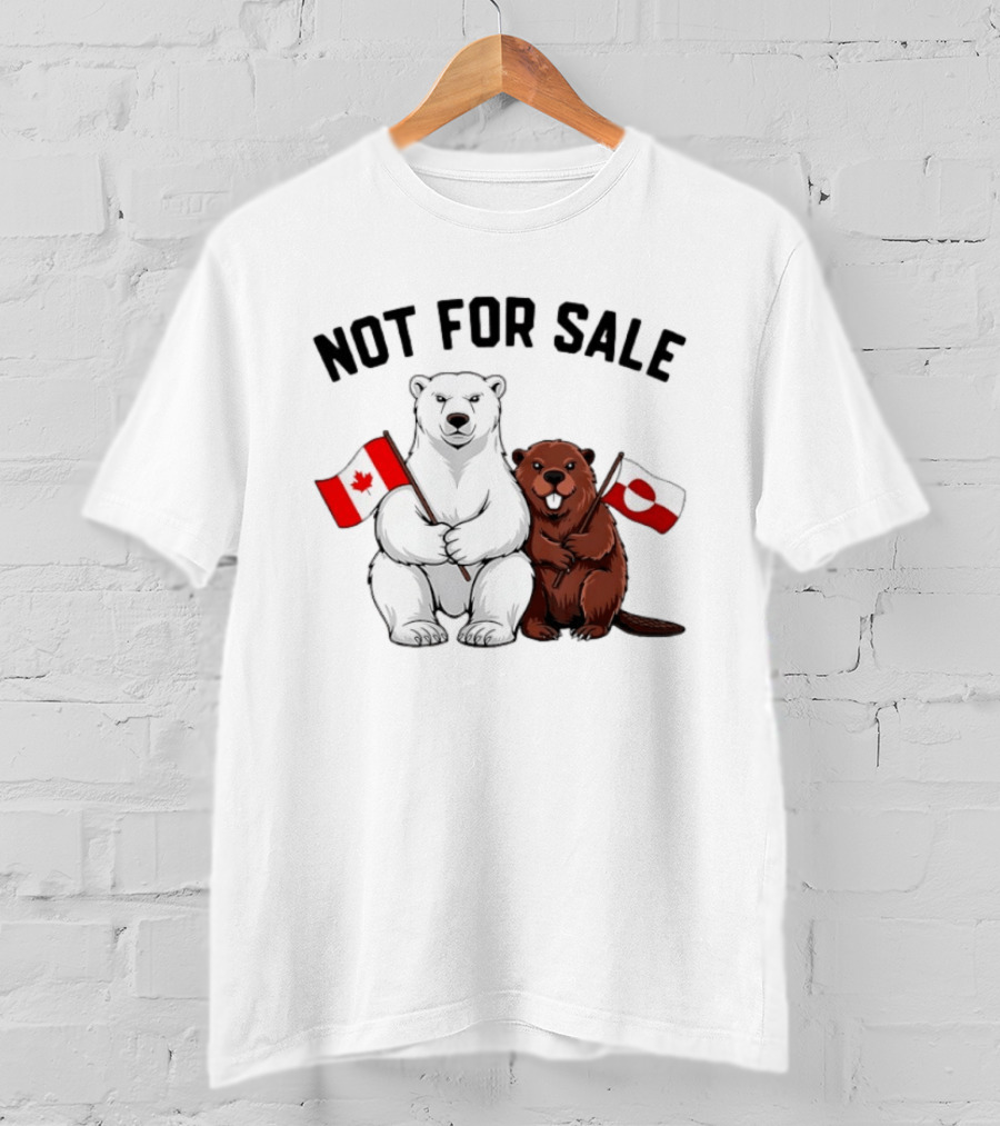 Not For Sale Polar Bear Canadian Flag Beaver Greenland Flag T-Shirt