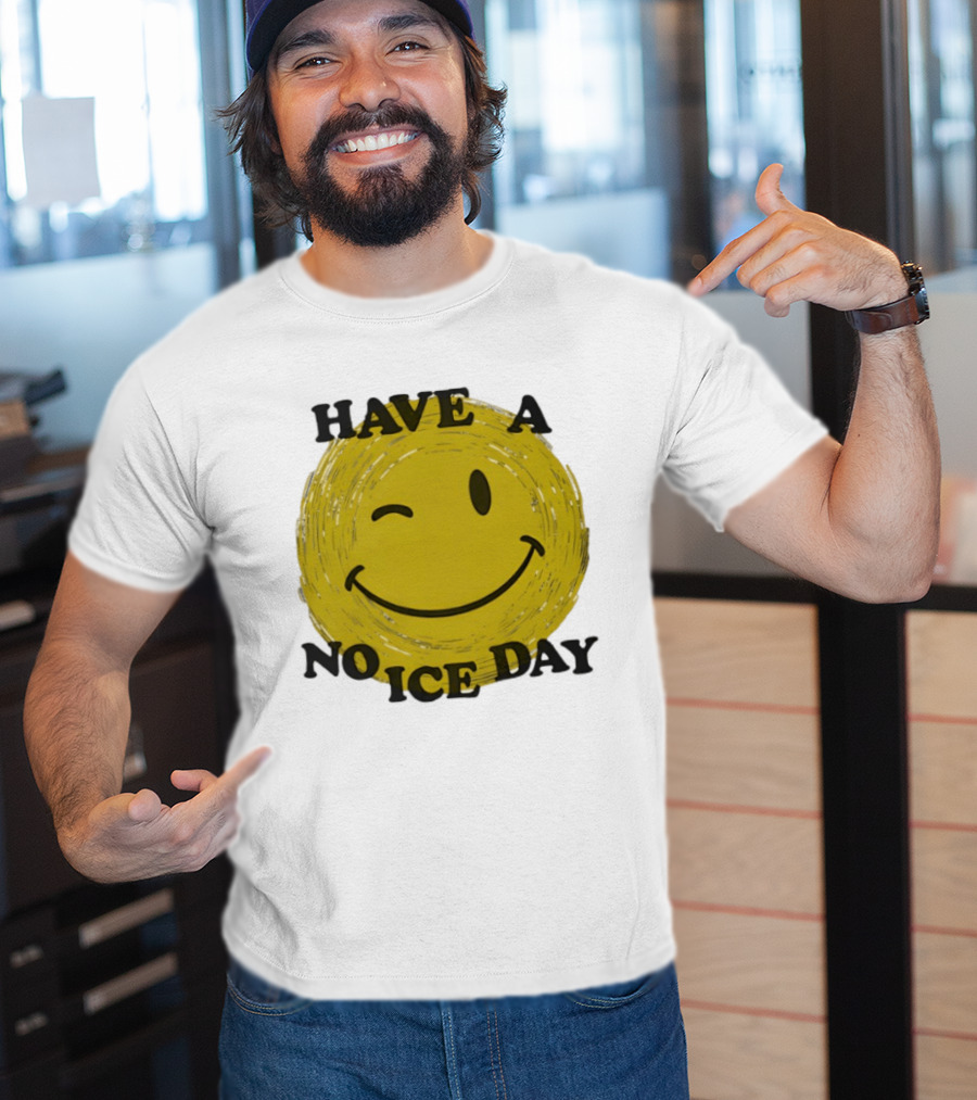 Have A No Ice Day Winking Smiley Face T-Shirt
