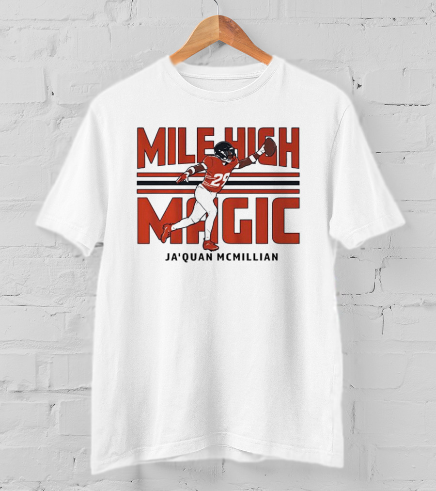 Mile High Magic Ja'Quan McMillian Denver Broncos Football T-Shirt