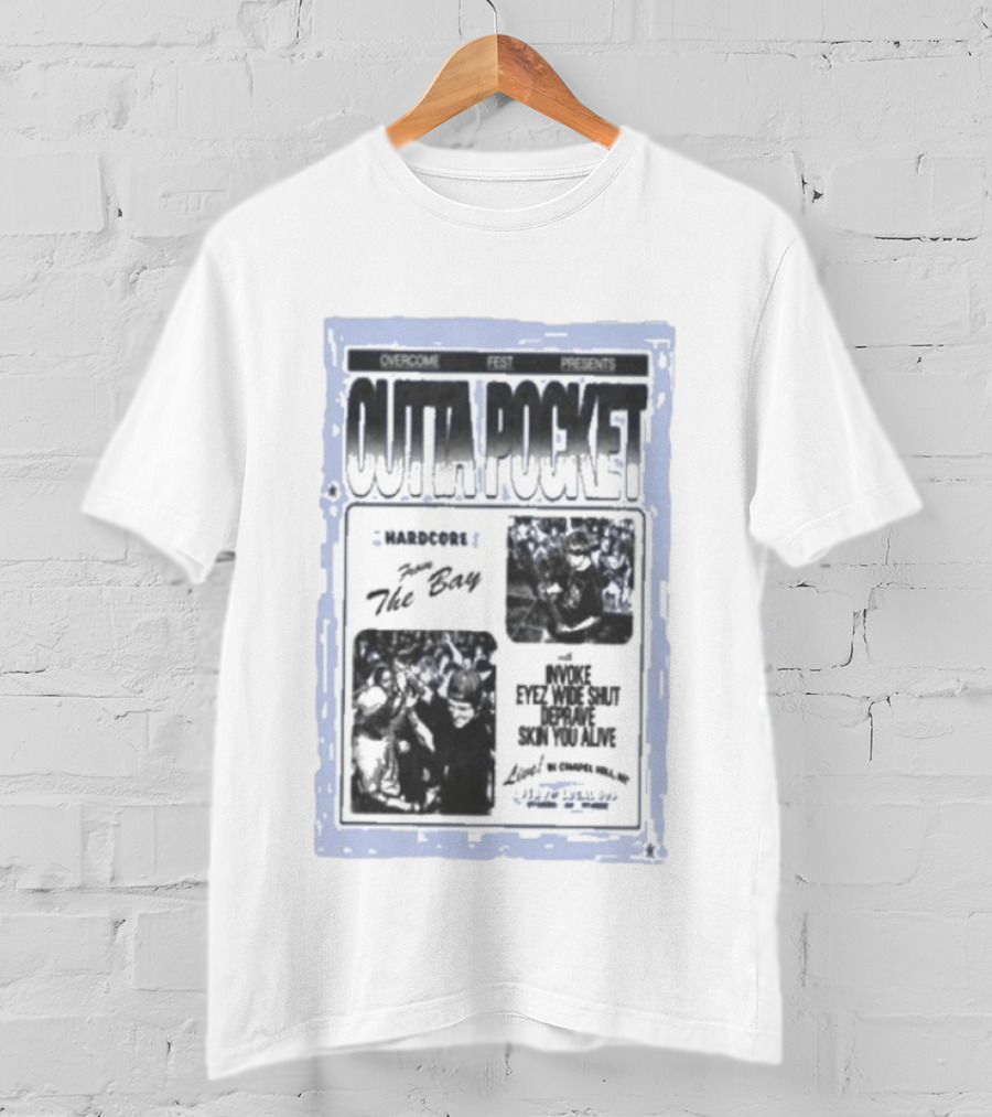 Overcome Fest Presents Outta Pocket The Bay Hardcore Chapel Hill NC February 7 2026 Invoke Eyez Wide Shut Deravine Skin You Alive T-Shirt