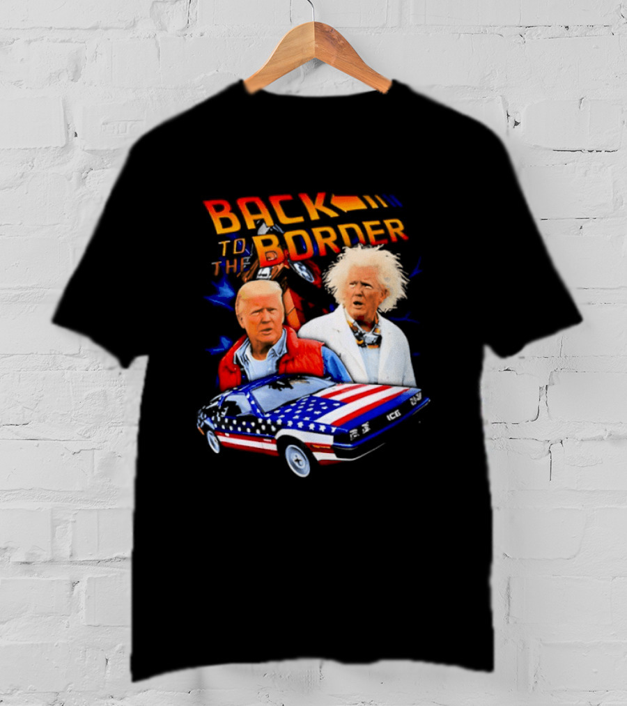 Back To The Border Trump DeLorean Parody Artsy T-Shirt