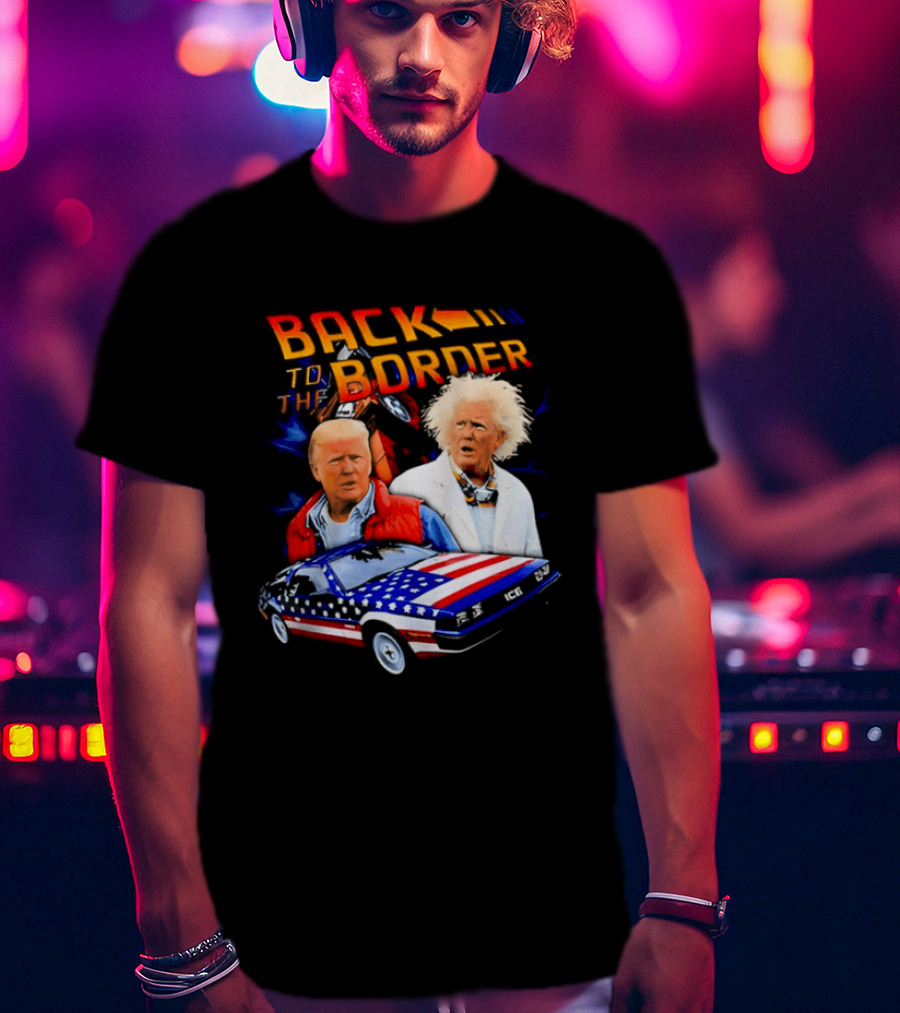 Back To The Border Trump DeLorean Parody Artsy T-Shirt