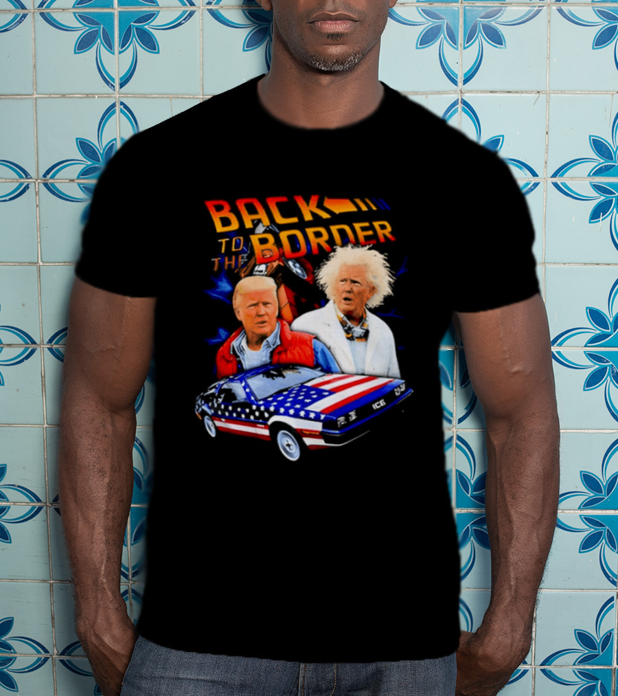 Back To The Border Trump DeLorean Parody Artsy T-Shirt