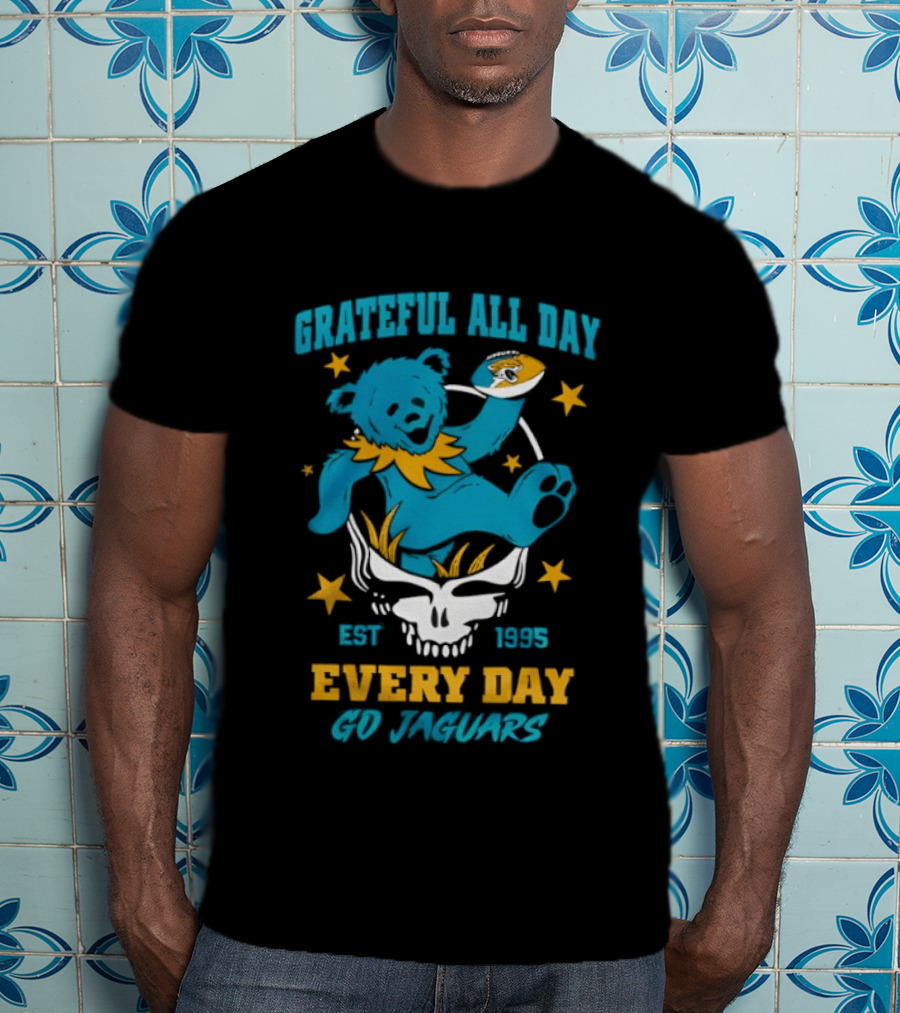 Grateful All Day Every Day Go Jaguars Est 1995 T-Shirt