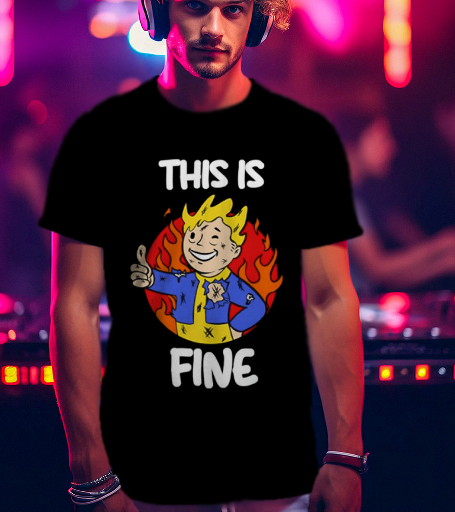 This Is Fine Vault Boy Thumbs Up Fire T-Shirt