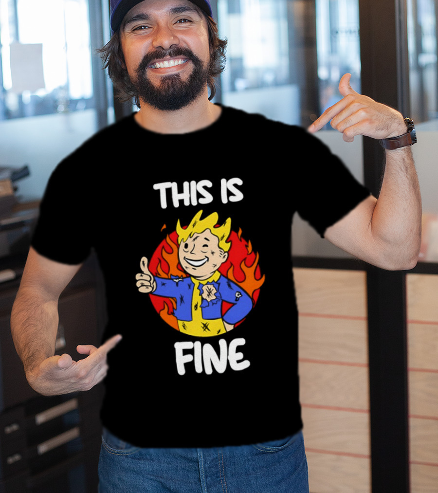 This Is Fine Vault Boy Thumbs Up Fire T-Shirt