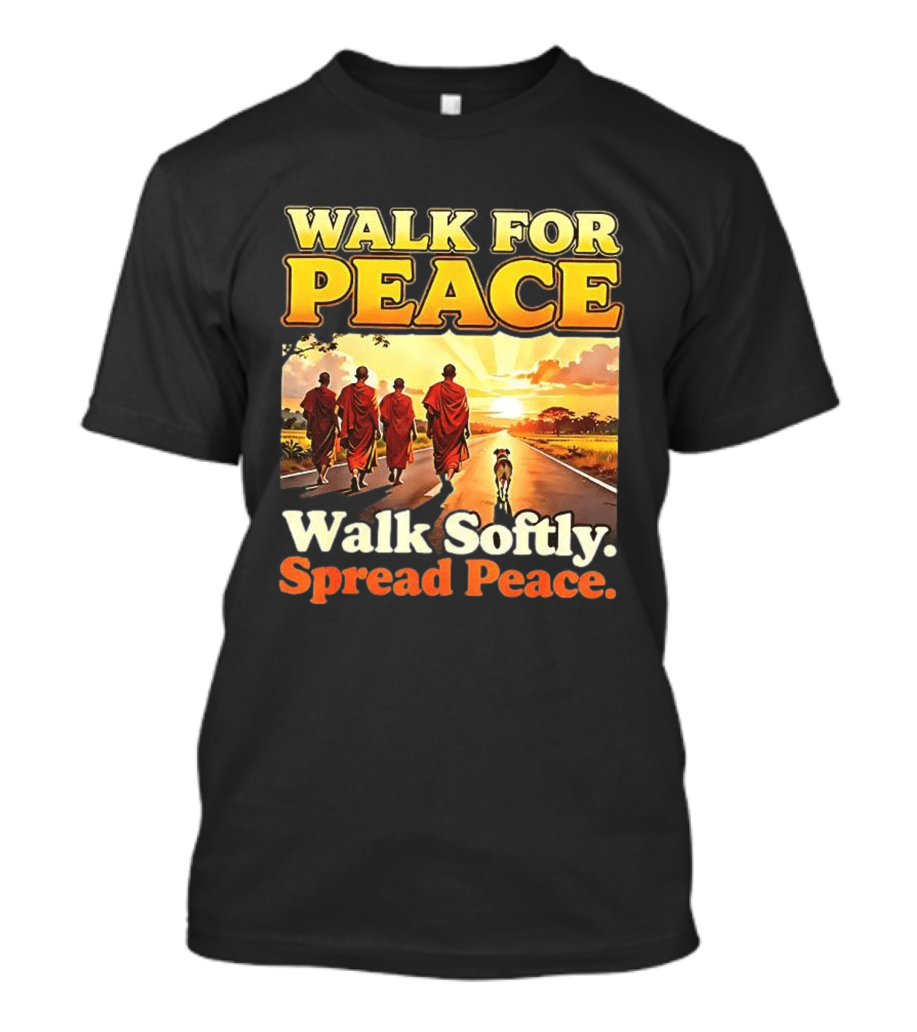 Walk For Peace Walk Softly Spread Peace Buddhist Monks And Aloka Dog T-Shirt