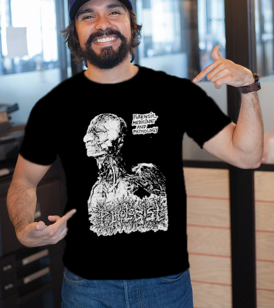 Pathologist Forensic Medicine And Pathology Anatomical Skull And Brain T-Shirt