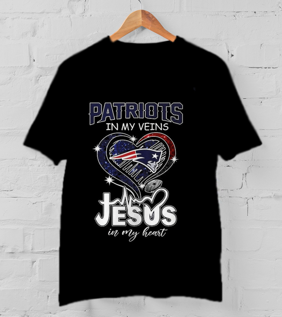 Patriots In My Veins Jesus In My Heart New England Football Fans T-Shirt