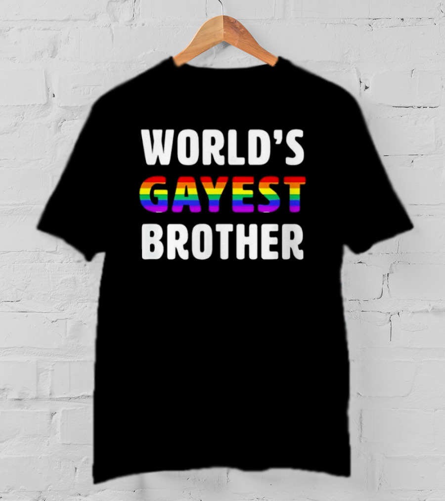 World's Gayest Brother LGBT Pride Rainbow T-Shirt