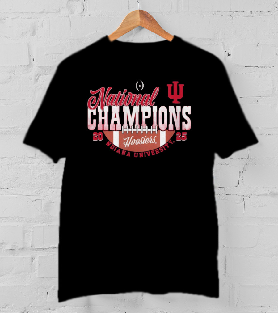 Indiana Hoosiers National Champions 2025 Indiana University Football T-Shirt