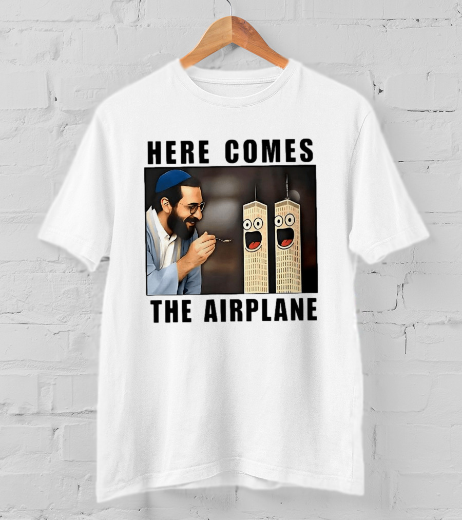 Here Comes The Airplane 9 11 Meme Twin Towers Comedy T-Shirt