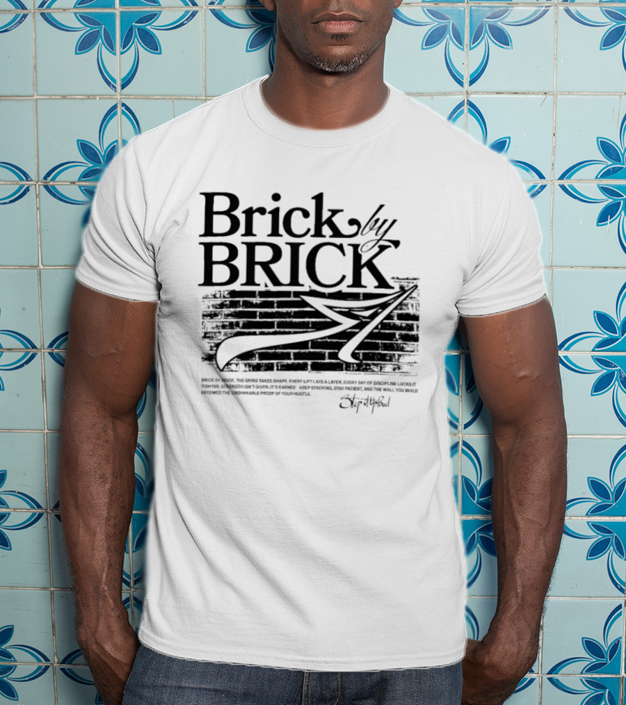 Brick By Brick Step It Up Bud T-Shirt