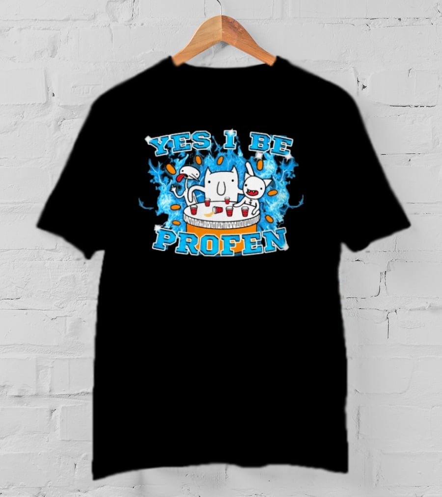 Yes I Be Profen Funny Cats Drinking Party T-Shirt