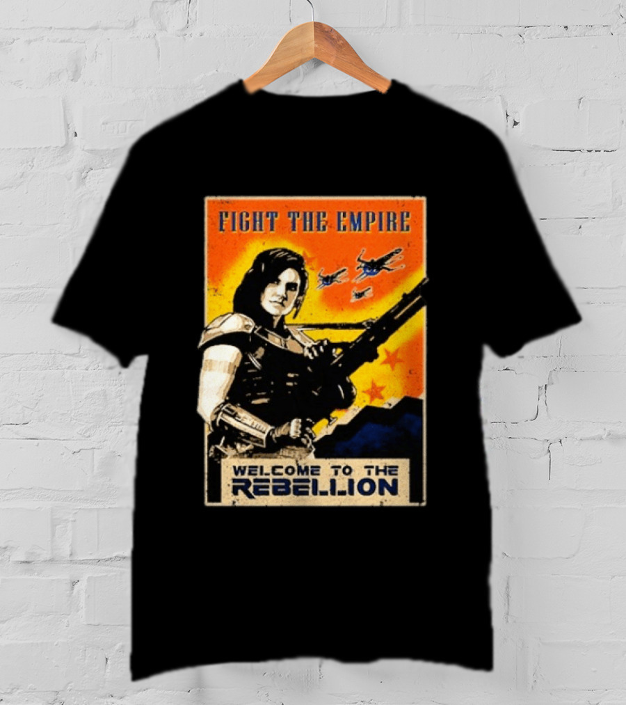 Fight The Empire Welcome To The Rebellion T-Shirt