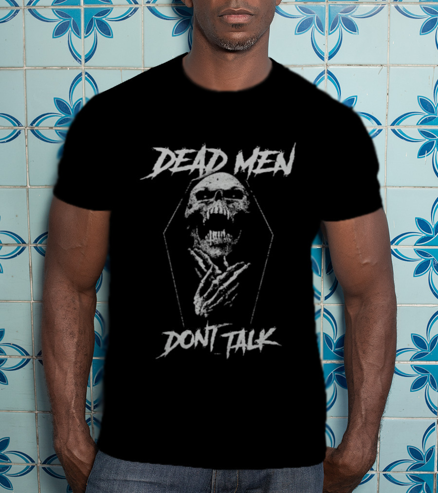 Dead Men Don't Talk Coffin Skeleton Mark Calaway The Undertaker T-Shirt