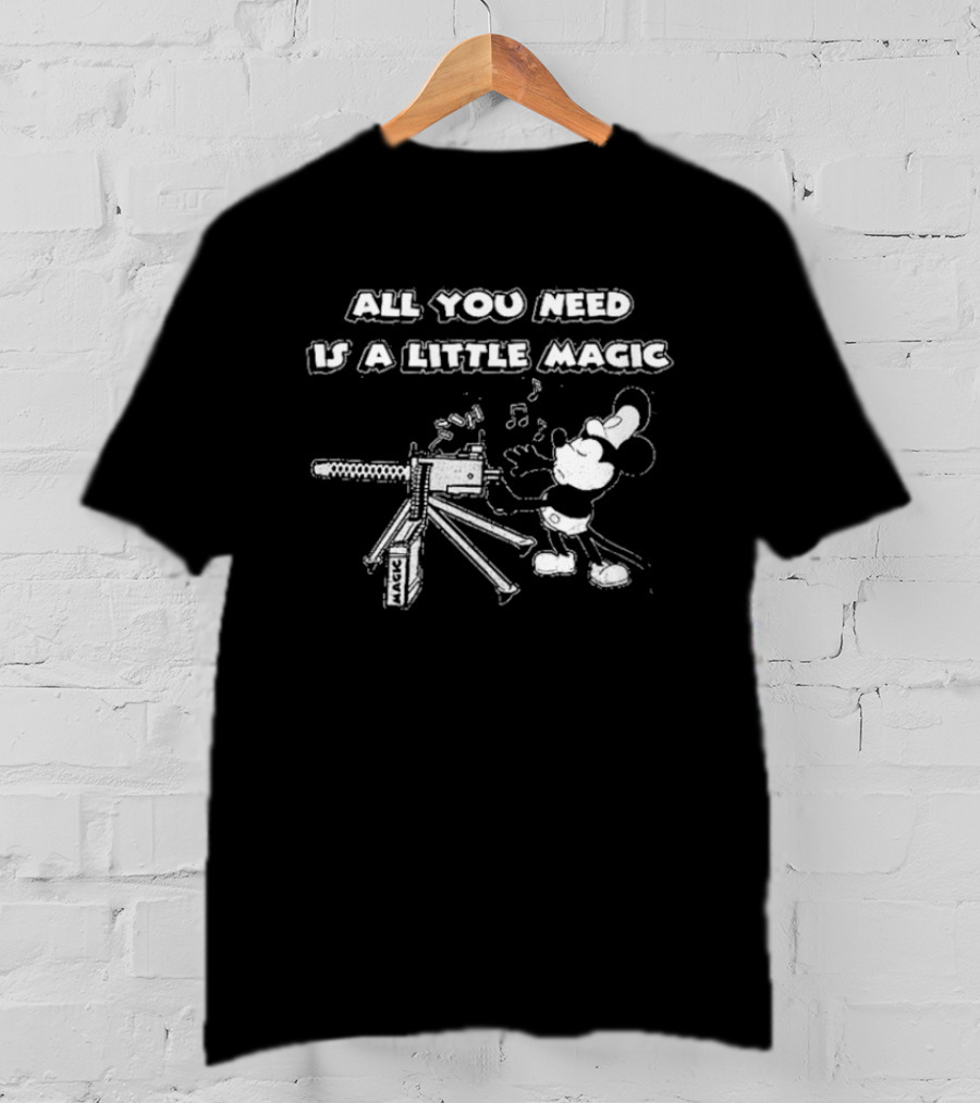 All You Need Is A Little Magic Mickey Mouse Steamboat Willie Drunk3po T-Shirt