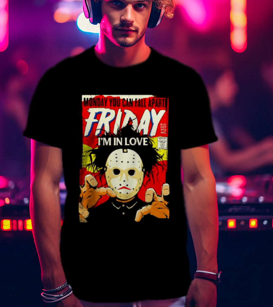 Monday You Can Fall Apart Friday I'm In Love Jason Voorhees Comic T-Shirt