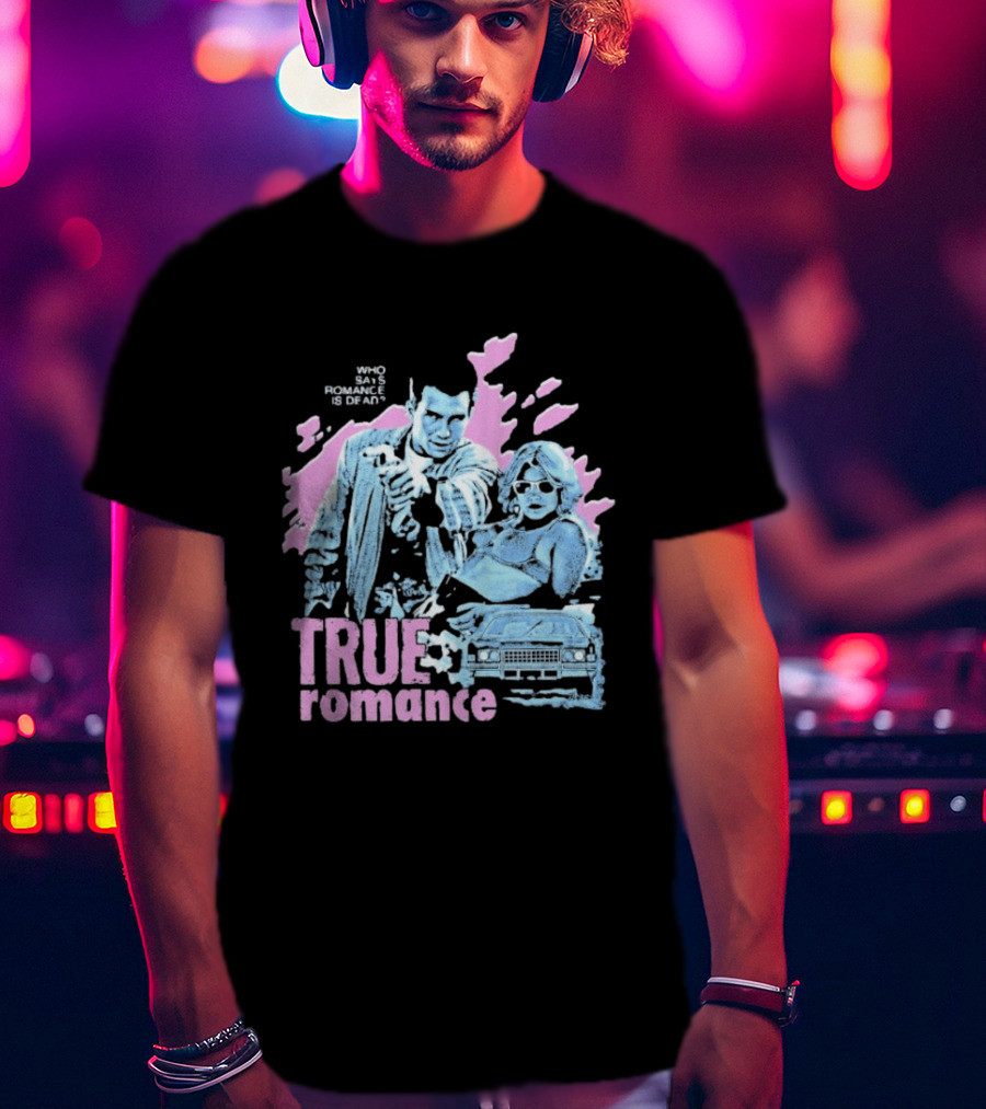 True Romance Who Says Romance Is Dead Retro Style 90s Aesthetic T-Shirt