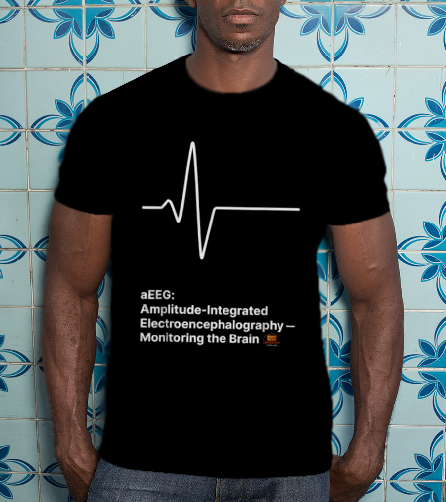 EEEG Amplitude Integrated Electroencephalography Monitoring The Brain T-Shirt