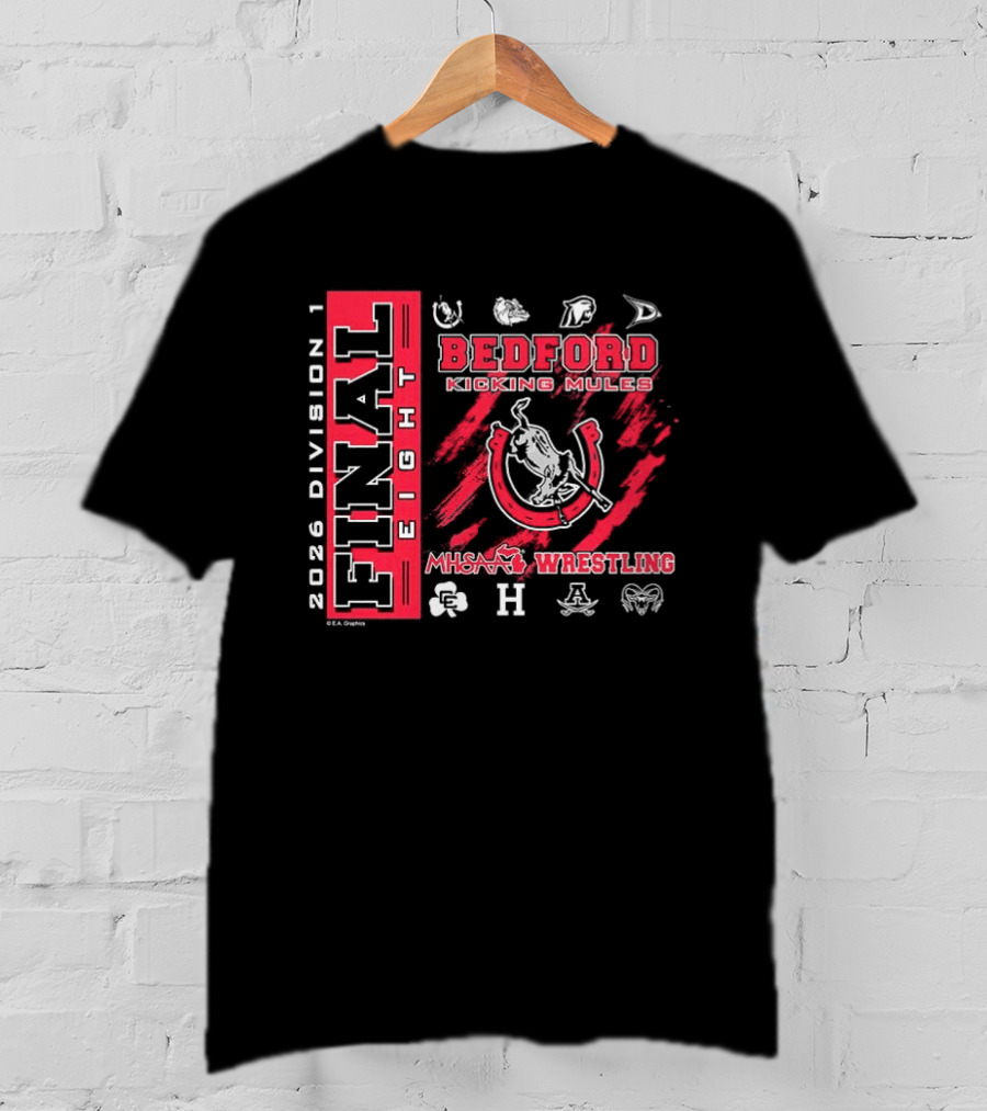 Bedford Kicking Mules 2026 MHSAA Wrestling Division 1 Final Eight T-Shirt