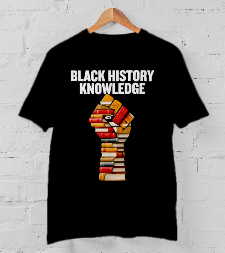Black History Knowledge Fist Made Of Books Empowerment T-Shirt