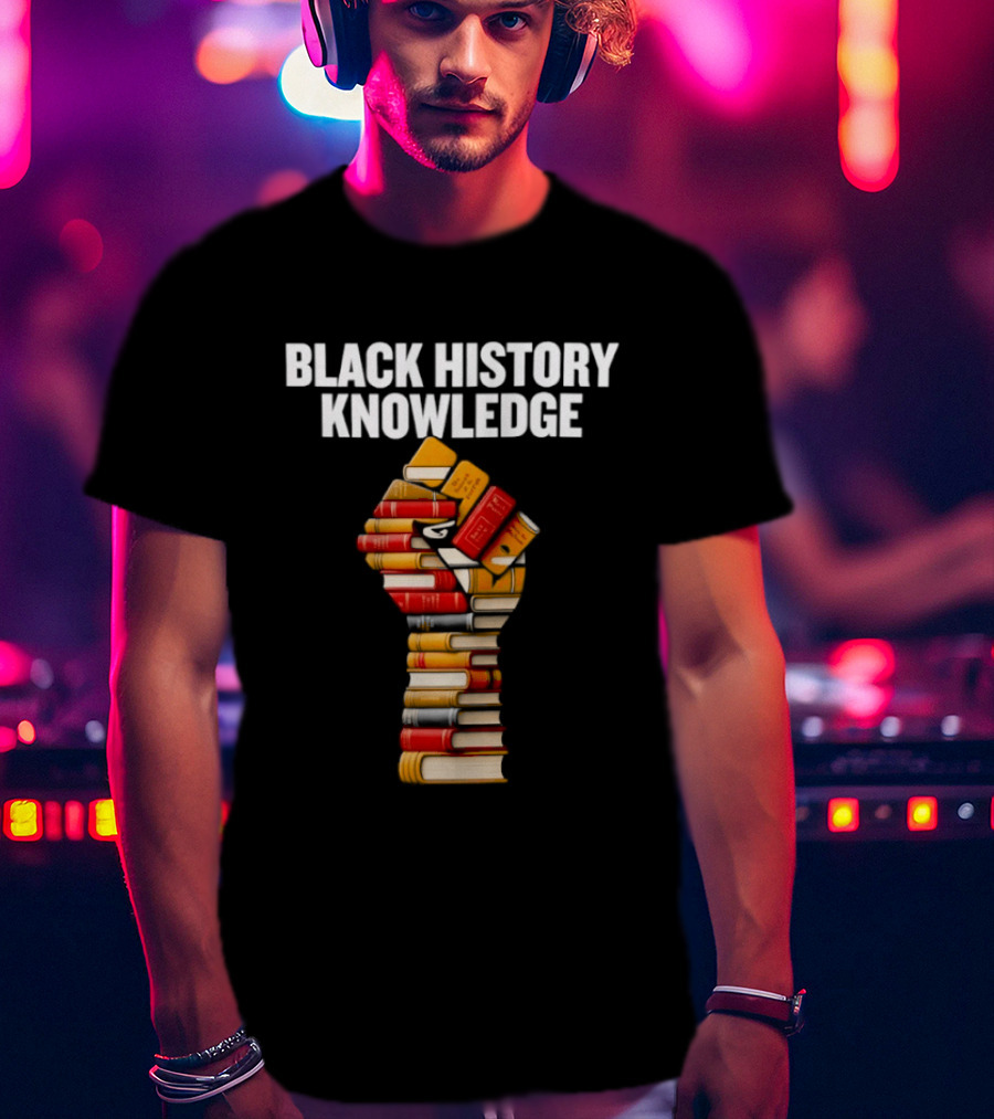 Black History Knowledge Fist Made Of Books Empowerment T-Shirt
