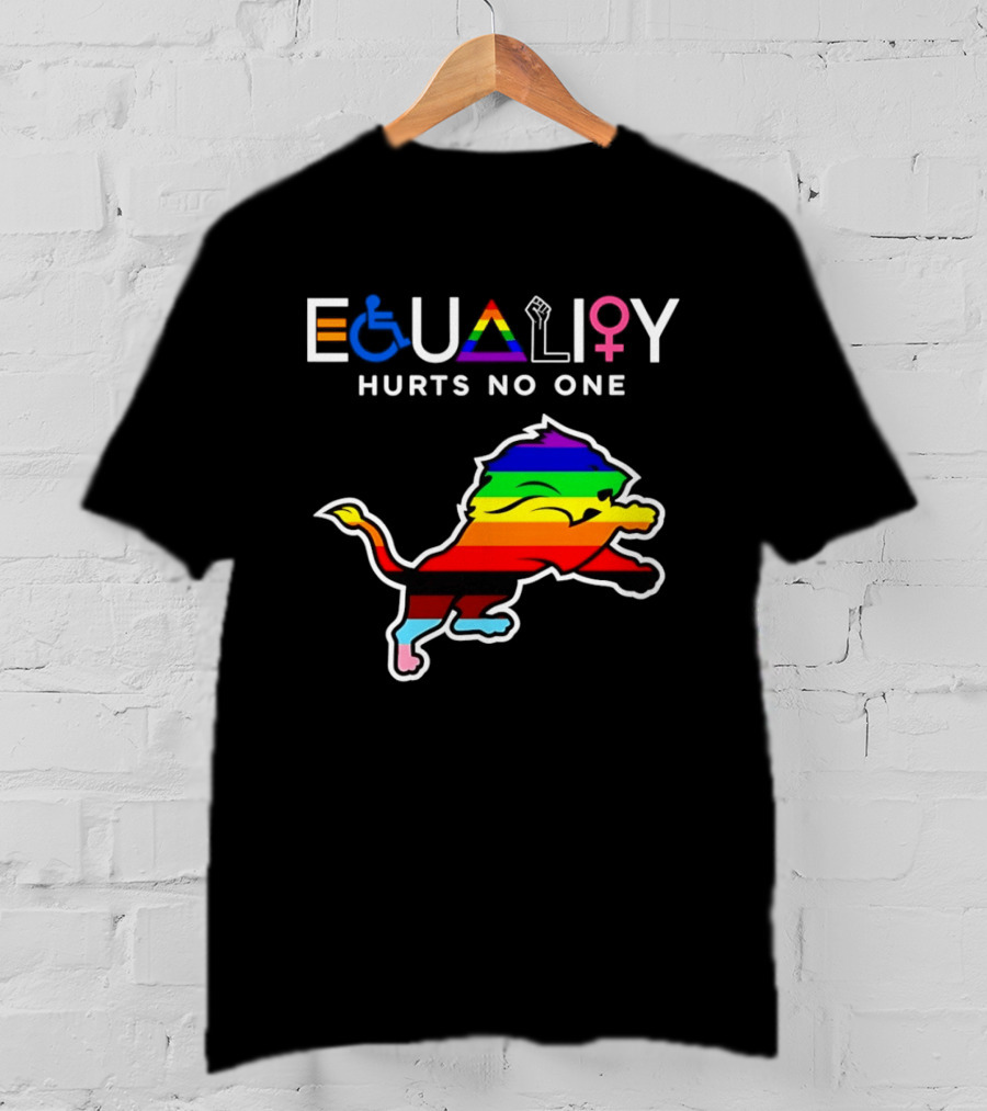 Detroit Lions Equality Rainbow Lion Hurts No One T-Shirt