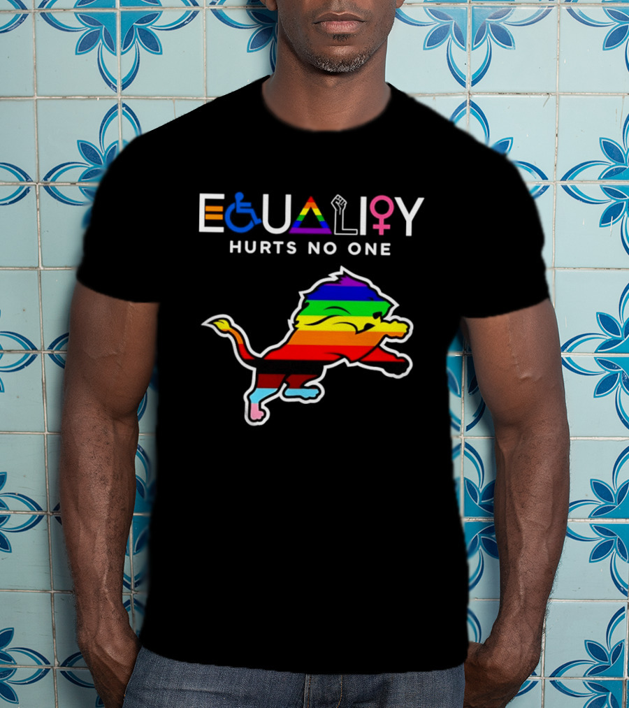 Detroit Lions Equality Rainbow Lion Hurts No One T-Shirt