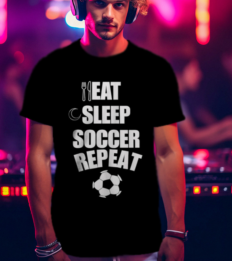 Eat Sleep Soccer Repeat Fork Knife Moon Soccer Ball T-Shirt
