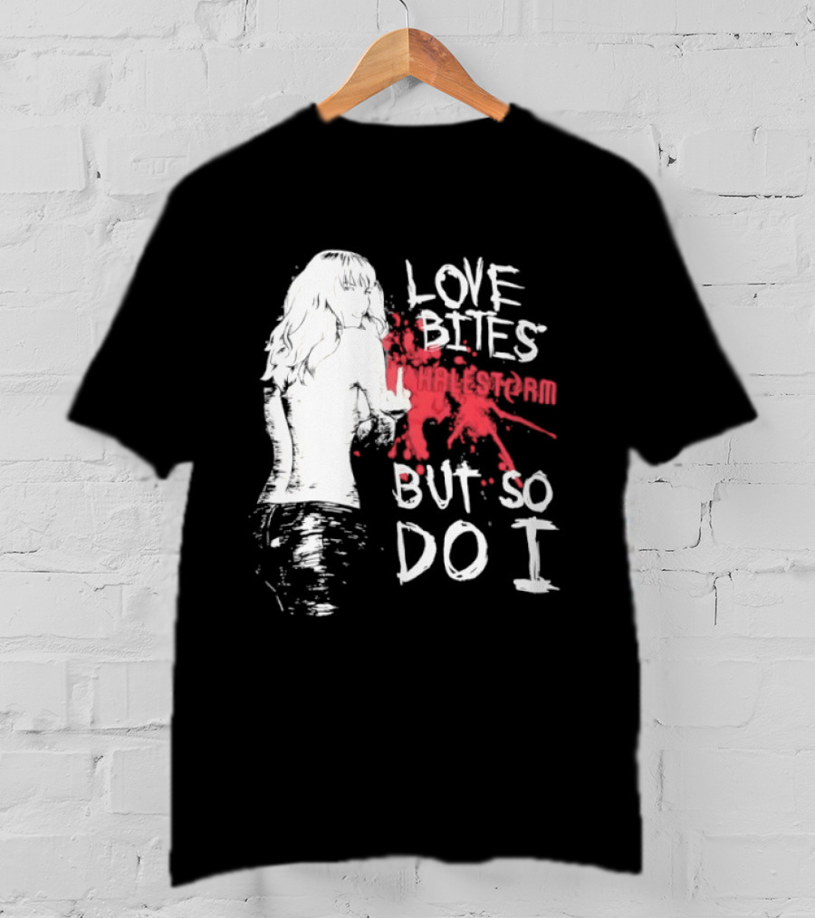 Halestorm Love Bites But So Do I Middle Finger Women's Clothing T-Shirt