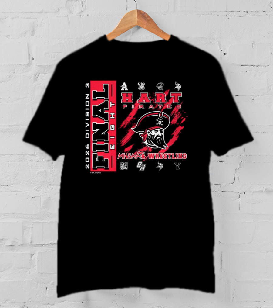 Hart Pirates 2026 MHSAA Wrestling Final Eight Division 3 T-Shirt