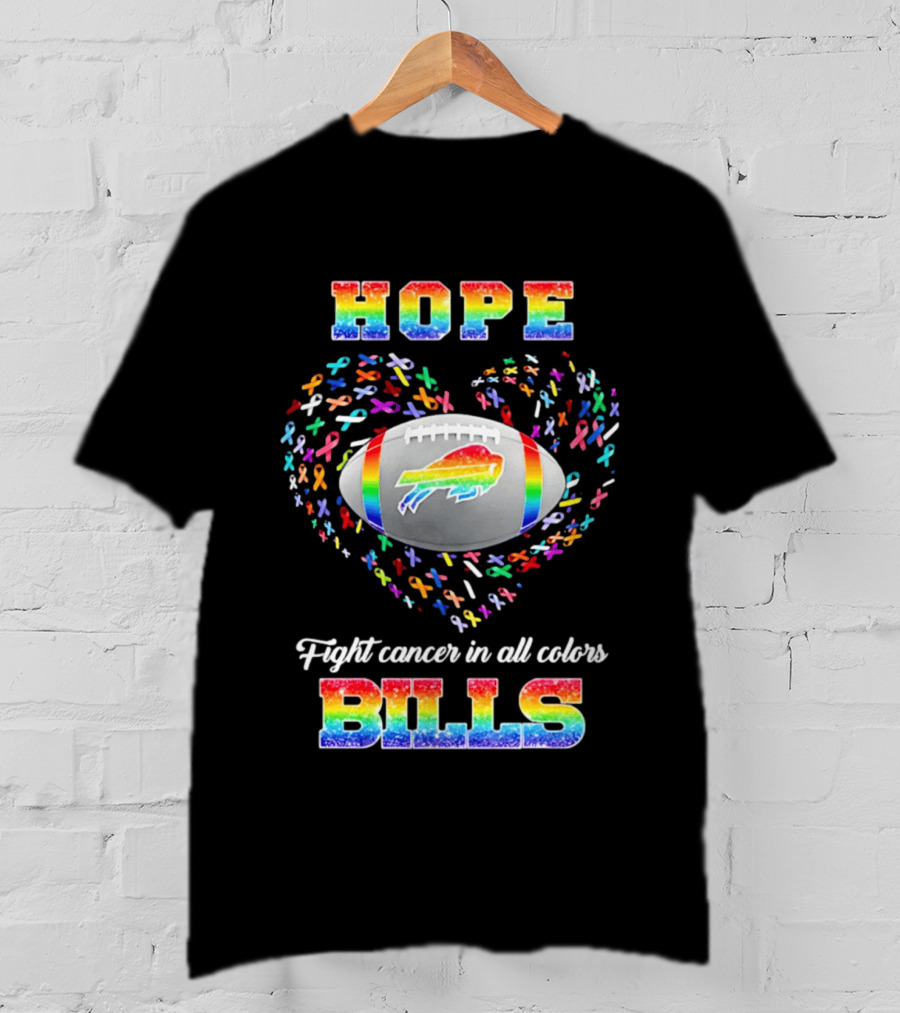 Hope Fight Cancer In All Colors Buffalo Bills Rainbow Football T-Shirt