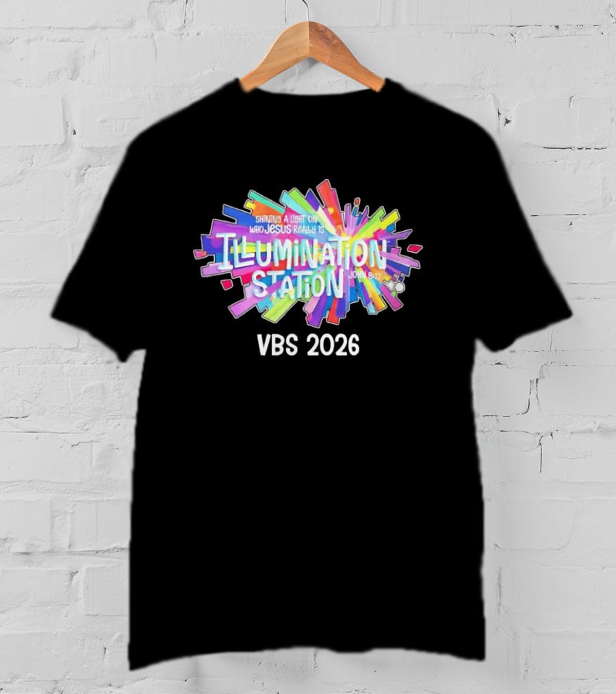 Illumination Station Shining A Light On Who Jesus Really Is John 8:12 VBS 2026 T-Shirt