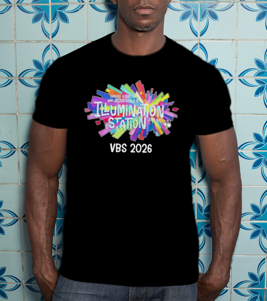 Illumination Station Shining A Light On Who Jesus Really Is John 8:12 VBS 2026 T-Shirt