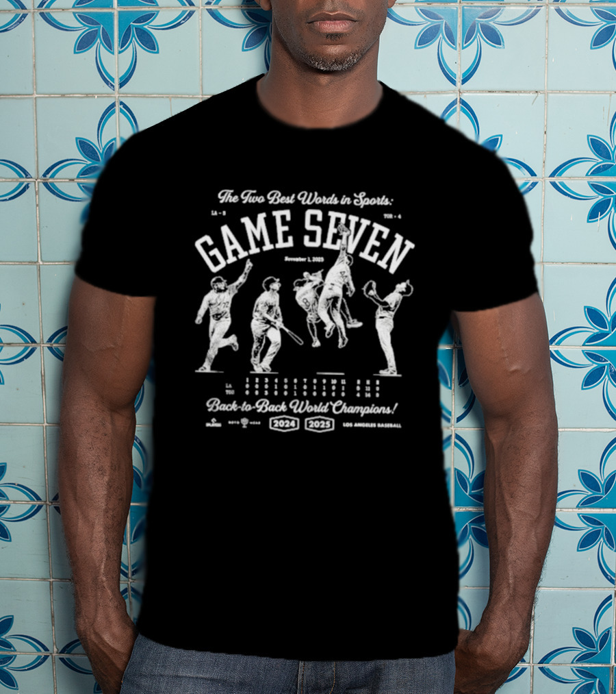 The Two Best Words In Sports Game Seven November 4 2022 Back To Back World Champions T-Shirt