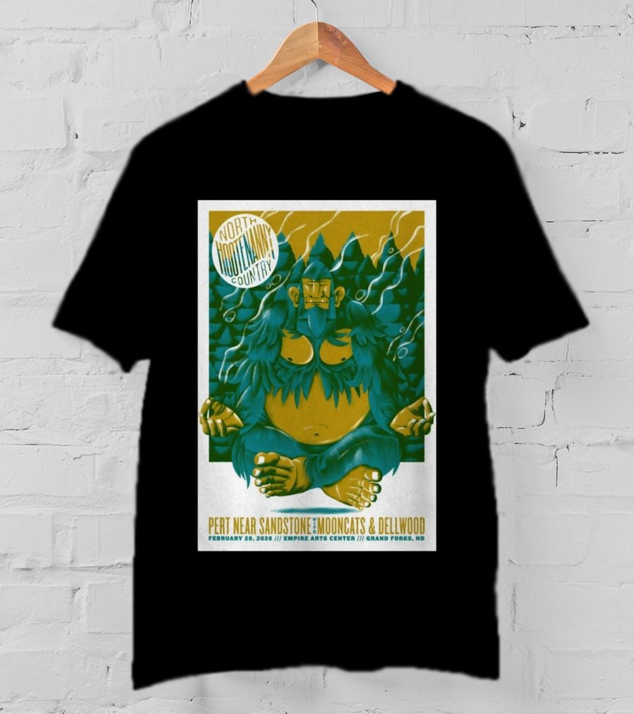 North Hootenanny Country Pert Near Sandstone MoonCats Dellwood Empire Arts Center Grand Forks ND February 28 2026 T-Shirt