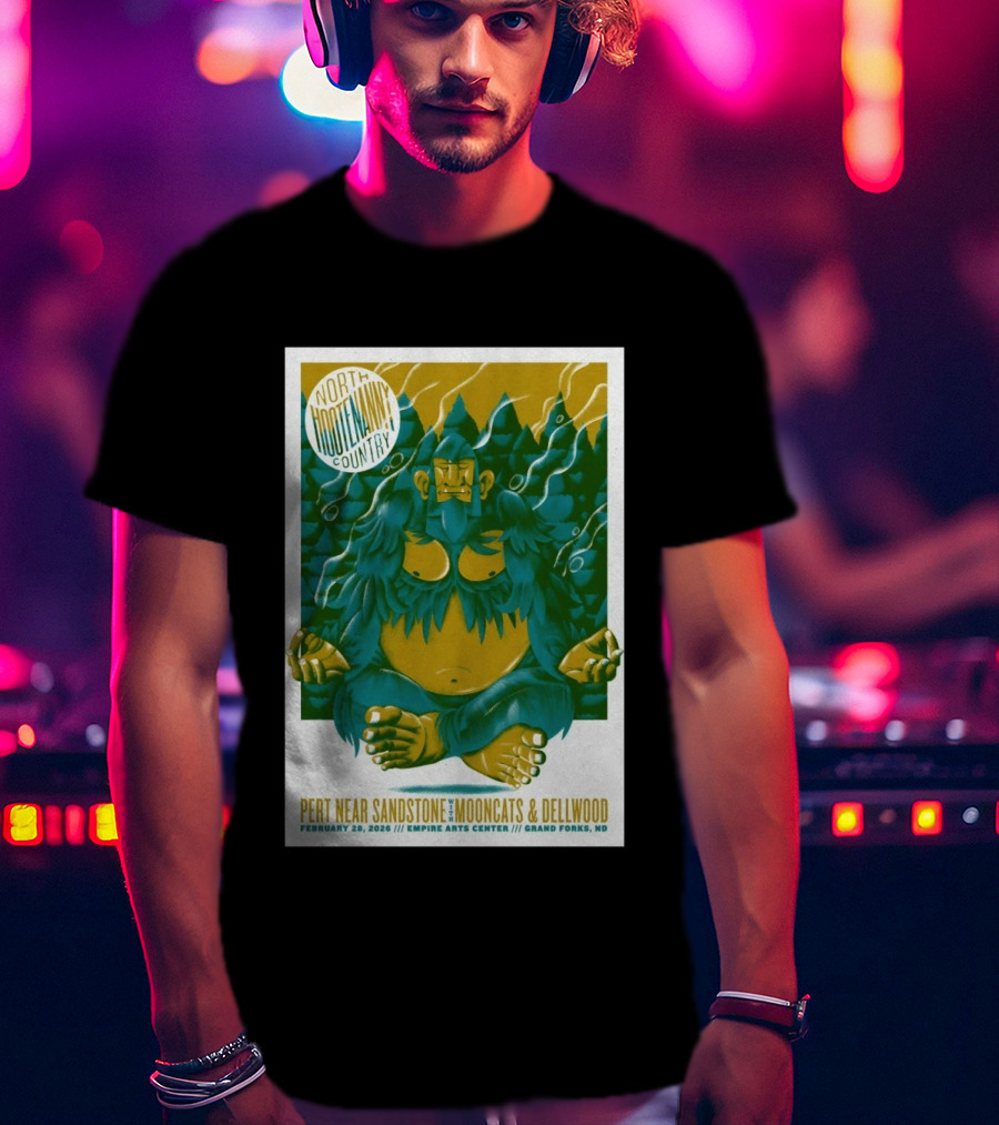 North Hootenanny Country Pert Near Sandstone MoonCats Dellwood Empire Arts Center Grand Forks ND February 28 2026 T-Shirt