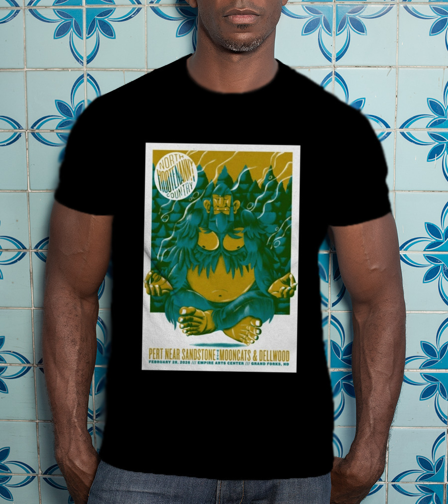 North Hootenanny Country Pert Near Sandstone MoonCats Dellwood Empire Arts Center Grand Forks ND February 28 2026 T-Shirt