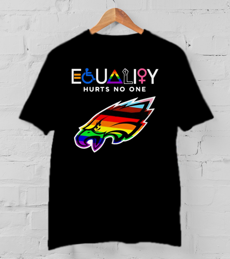 Philadelphia Eagles Equality Hurts No One With Rainbow Pride T-Shirt