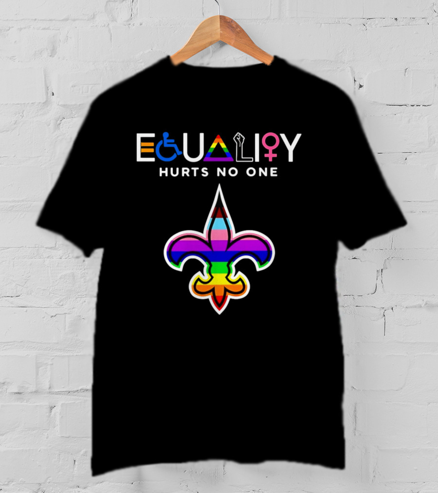 New Orleans Saints Equality Hurts No One Inclusive Pride Fleur De Lis T-Shirt