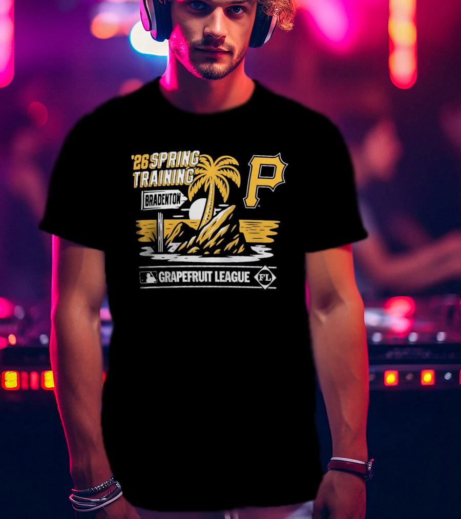 2026 Spring Training Bradenton Pittsburgh P Grapefruit League MLB FL T-Shirt