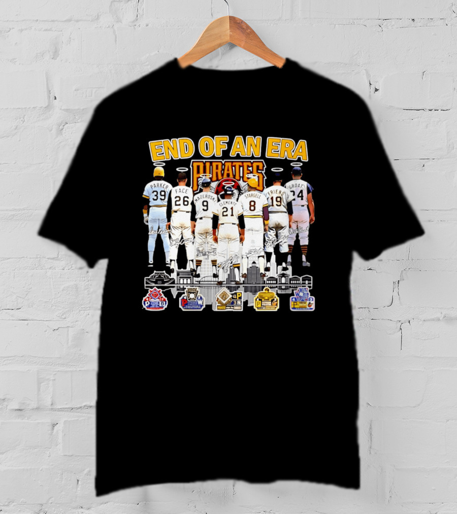 End Of An Era Pittsburgh Pirates Parker Face Mazeroski Clemente Stargell Friend Groat T-Shirt