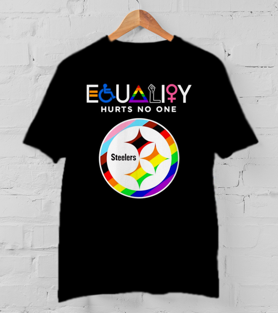 Pittsburgh Steelers Equality Hurts No One Inclusive T-Shirt