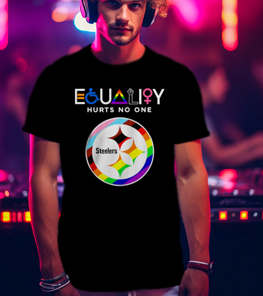 Pittsburgh Steelers Equality Hurts No One Inclusive T-Shirt