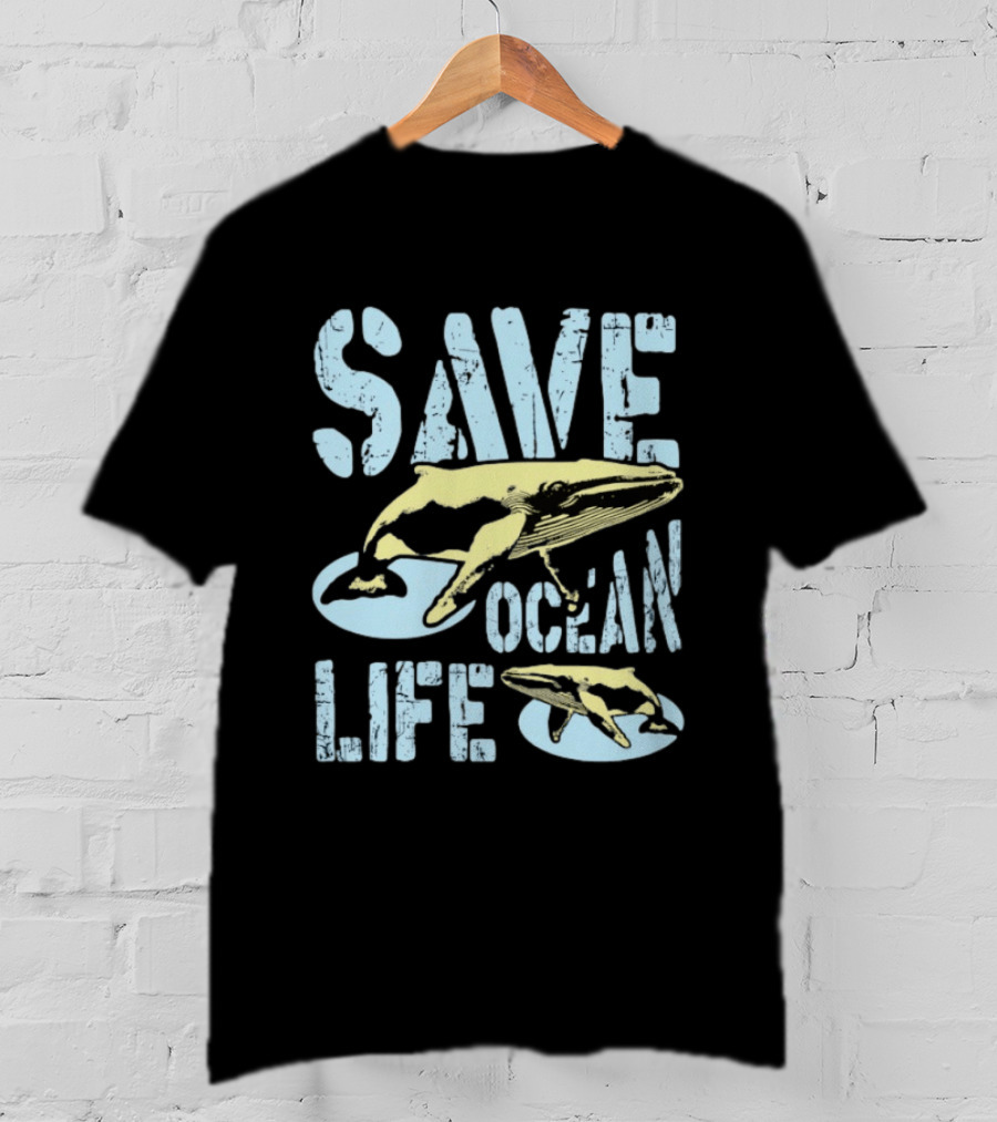 Save Ocean Life Whale Conservation Message With Humpback Whale Protection T-Shirt