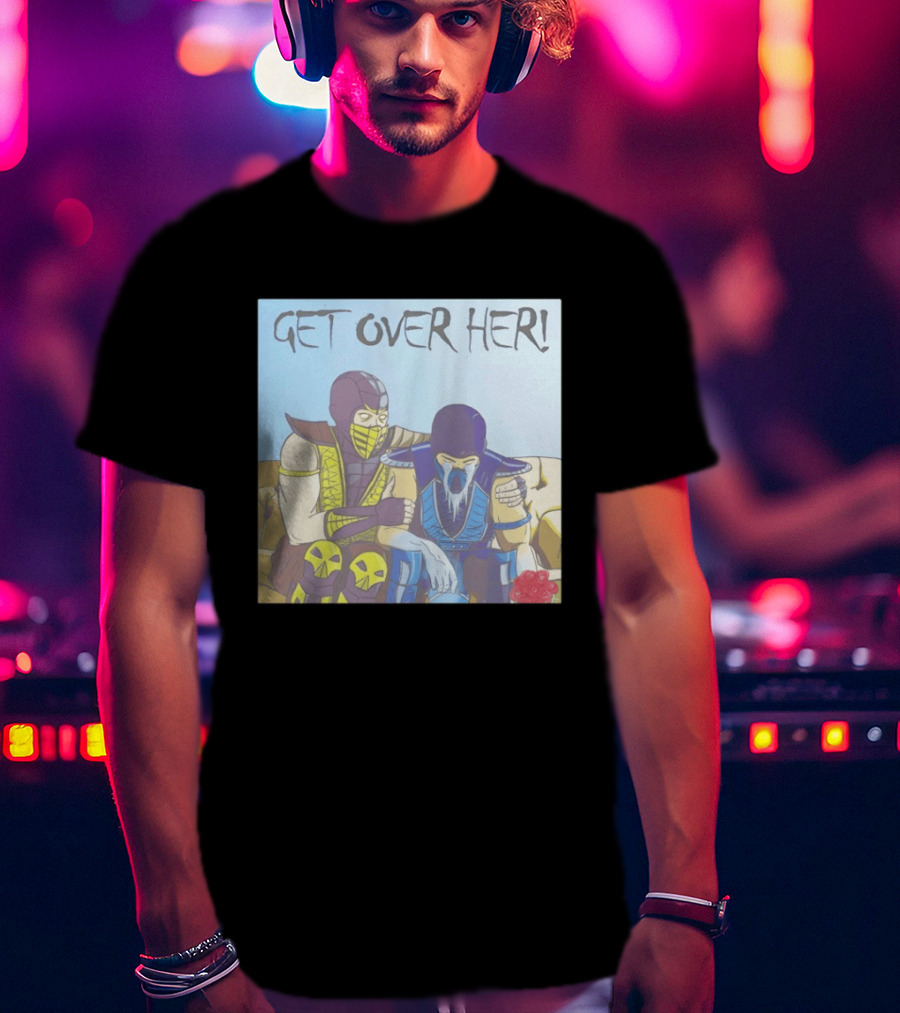 Get Over Her Scorpion Sub Zero Mortal Kombat Meme T-Shirt
